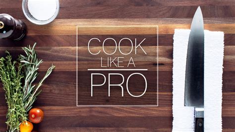 Cook Like a Pro Today